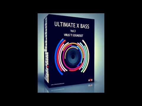 ULTIMATE X BASS Vol.3 VIRUS TI / TI2 soundbank - INTRO