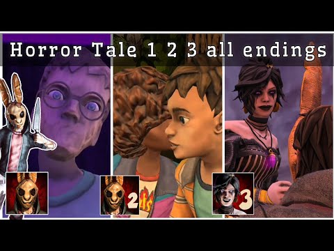 Horror Tale 1 2 3 all endings