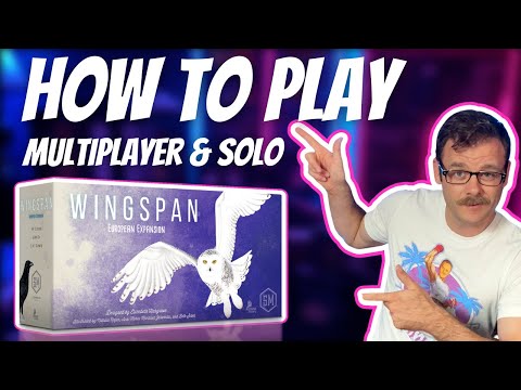 How to Play Wingspan: European Expansion Solo and Multiplayer