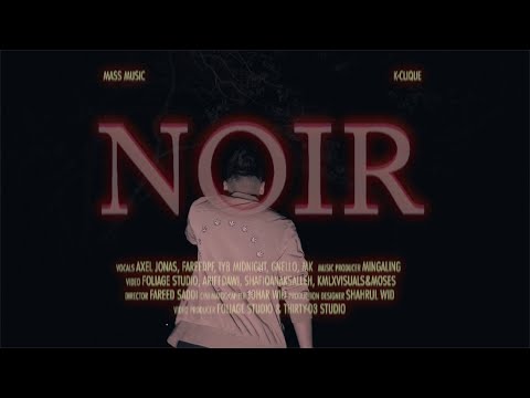 NOIR - FareedPF feat. GNello, MK [K-CLIQUE] & Axel, IYB Midnight [MassMusic]