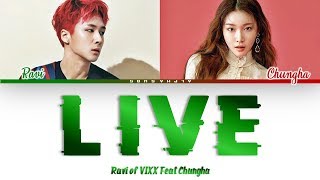 RAVI [라비] of VIXX &#39;LIVE&#39; Feat. Chungha [청하] Color Coded Lyrics/가사 [Han|Rom|Eng]