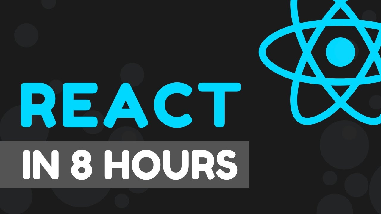React Course For Beginners - Learn React in 8 Hours