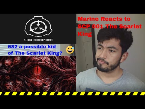 Marine Reacts to SCP 001 The Scarlet King (By The Exploring Series)
