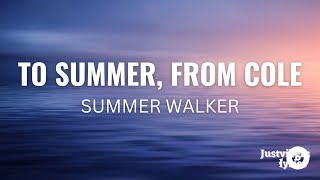 Summer Walker - To Summer, From Cole (Lyrics) ft. J. Cole