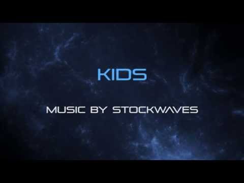 Kids - Royalty Free Music For Children by Stockwaves