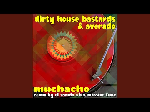 Muchacho (El Sonido and Massive Tune Dutch Mix)