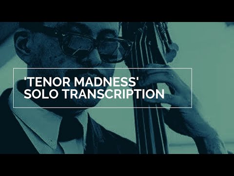 'Tenor Madness', Paul Chambers Solo Transcription
