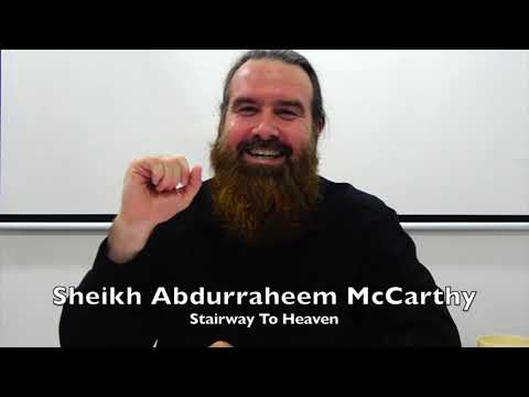 20190809 Sheikh Abdurraheem McCarthy : Stairway To Heaven