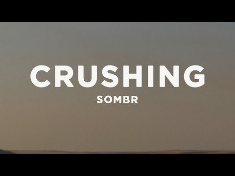 sombr - crushing (Lyrics)