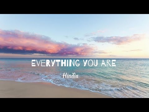 Hindia - Everything you are 