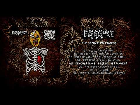 Egggore / Capsaicin Stitch Rupture - split CD FULL ALBUM (2022 - Goregrind)