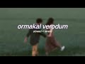 Ormakal Verodum S L O W E D R E V E R B Lilvibe