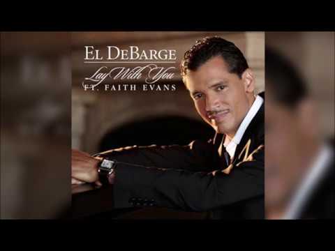 El DeBarge  Ft. Faith Evans  -  Lay with you