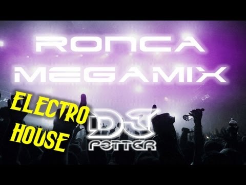 Ronca Megamix (Electro House) - DJ P3TTER