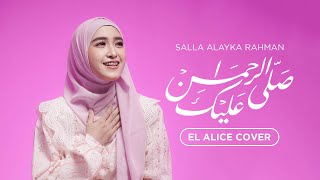 Download lagu Salla Alaika Rahman - EL Alice Cover mp3 Download lagu Salla Alaika Rahman - EL Alice Cover mp3