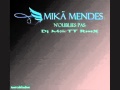 Mika Mendes n'oublie pas Tempo Rmx..By M@TT ...