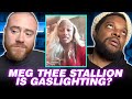 Meg Thee Stallion Is Gaslighting?  | NEW RORY & MAL