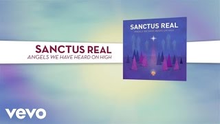 Sanctus Real - Angels We Have Heard On High (Lyric Video)