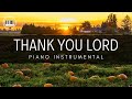 THANK YOU LORD (DON MOEN)| PIANO INSTRUMENTAL WITH LYRICS | THANKSGIVING SONG