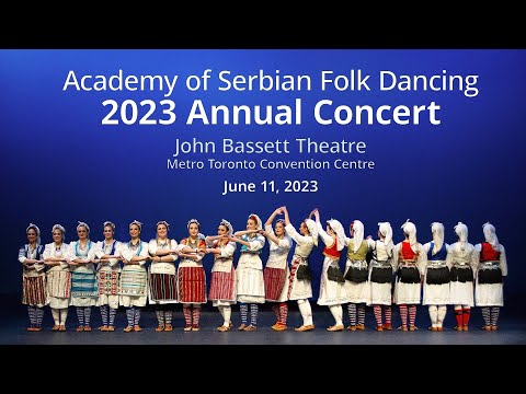 2023 Annual Concert  - Academy of Serbian Folk Dancing