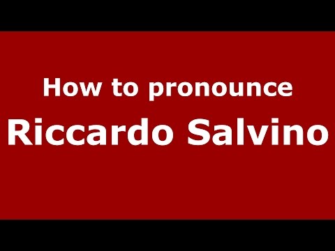 How to pronounce Riccardo Salvino (Italian/Italy)  - PronounceNames.com