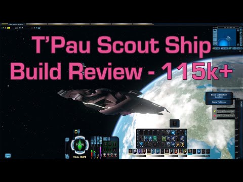 Vulcan T'Pau Scout Ship Build Review - 115k+ Exotic DPS | Star Trek Online