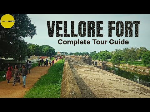 Vellore Fort Complete Travel Guide | Temple, Museum, History, Timings & Tickets