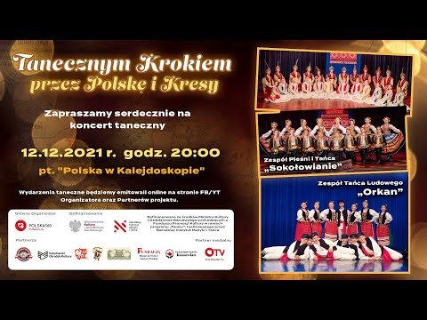 CZ.2 „TANECZNYM KROKIEM PRZEZ POLSKĘ I KRESY”- POLSKA