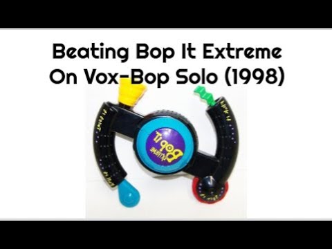 Beating Bop It Extreme On Vox-Bop Solo