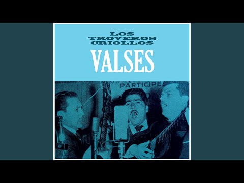 Cantame Ese Vals Patita - Trovadores Criollos