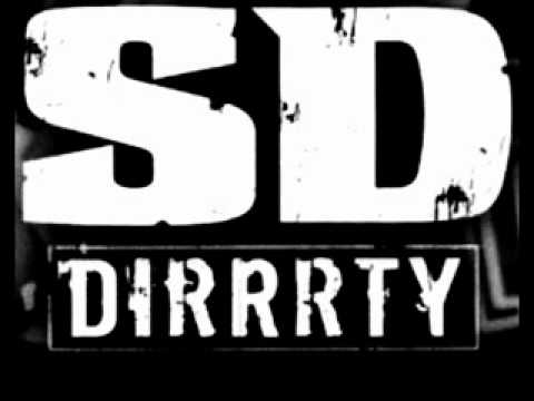 SD - Dirrrty
