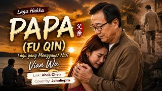 Download lagu Papa (Fu Qin) 父亲 | Hakka Cover by Johnliepro mp3 Download lagu Papa (Fu Qin) 父亲 | Hakka Cover by Johnliepro mp3