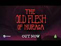 The Old Flesh of Nuraga Steam Key Global Trailer