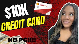 Get a $10,000 Shell Gas Credit Card with No Personal Credit!