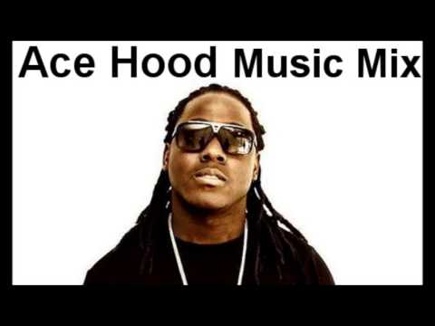 Ace Hood Music Mix