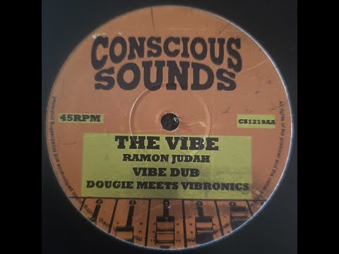 CONSCIOUS SOUNDS "THE VIBE / SOULFOOD" RAMON JUDAH VIBRONICS REALITY SOULJAH EMPERORFARI REGGAE DUB