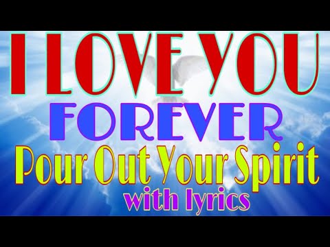 I LOVE YOU FOREVER WITH LYRICS by Steve Kuban #WorshipSong