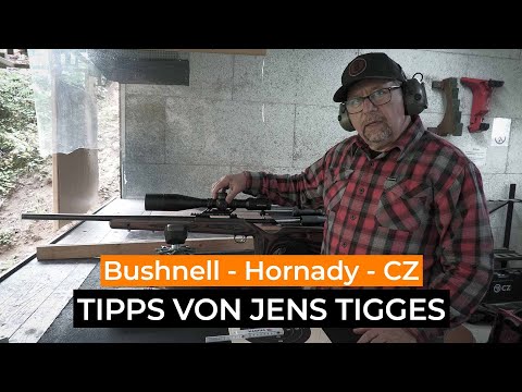 bushnell: Das Longe Range-ZF Bushnell Match Pro ED 5-30X56 mit der CZ 600 Range und Munition von Hornady. Was muss man beim Einschießen von Waffe und Optik beachten?