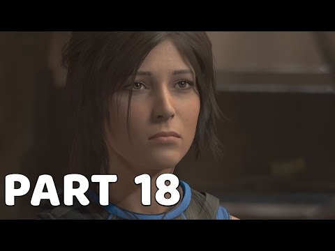 SHADOW OF THE TOMB RAIDER GAMEPLAY FULL - PART 18 WALKTHROUGH [4K 60FPS PC] NO COMMENTARY