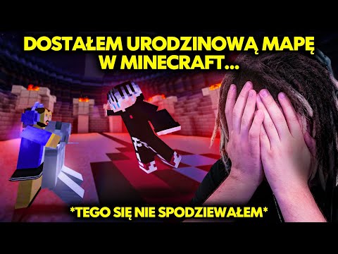 DOSTAŁEM URODZINOWĄ MAPĘ W MINECRAFT… TEGO SIĘ NIE SPODZIEWAŁEM
