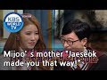 Mijoo’s mother “Jaeseok made you that way!” [Happy Together/2019.03.07]