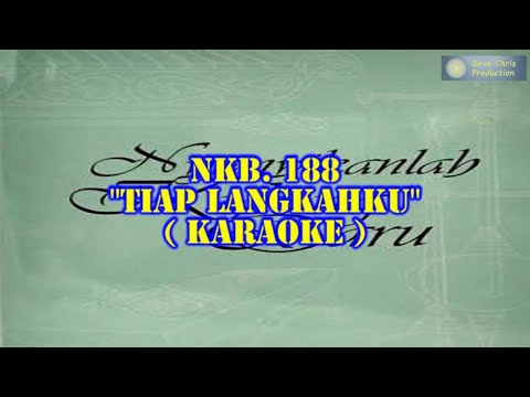 NKB. 188 "Tiap Langkahku" Karaoke - Karaoke NKB