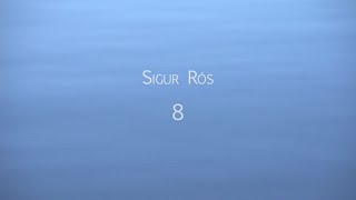 Sigur Rós – “8”