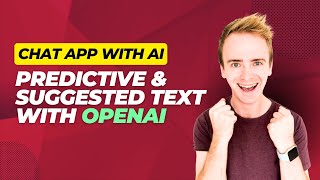 Chat app with AI predictive & suggested text with OpenAI thumbnail