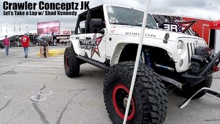 Crawler Conceptz Jeep JK Let's Take A Lap w/ Shad Kennedy