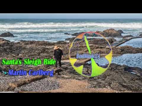 Santa's Sleigh Ride -  Martin Carlberg [Christmas Music]-BestMusic24