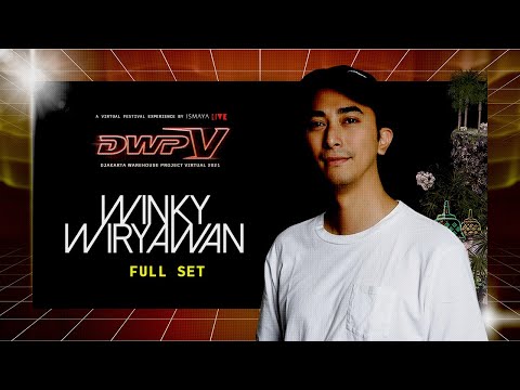 Winky Wiryawan - Full Set at Djakarta Warehouse Project Virtual 2021 - #DWPV 2021