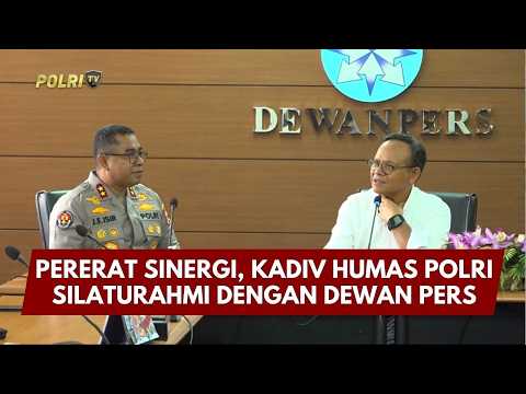 PRESISI UPDATE: PERERAT SINERGI, KADIV HUMAS POLRI SILATURAHMI DENGAN DEWAN PERS 26/02/26 (19.00)