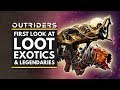 OUTRIDERS | First Look At Loot - Exotic Weapons, Legendary Gear & Bonuses