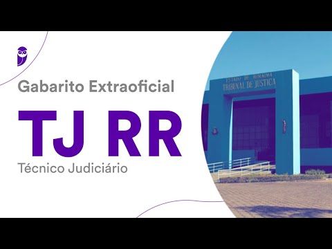 Gabarito Extraoficial TJ RR - Técnico Judiciário